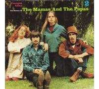 Creeque Alley - The History Of The Mamas And The Papas