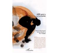 Sylvie Dallet – Créer après la catastrophe – Essai – Broché