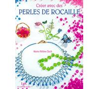Créer avec des perles de rocaille