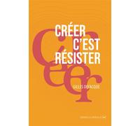 Créer c'est résister - Gilles Defacque - La Contre Allee - Poche - Poésie