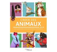 Créer des animaux – Pour illustrateurs, character designers et animateurs 3D – Broché