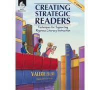 Créer des lecteurs stratégiques : Techniques pour soutenir un enseignement rigoureux de la lecture et de l'écriture : Techniques pour soutenir un enseignement rigoureux de la lecture et de l'écriture