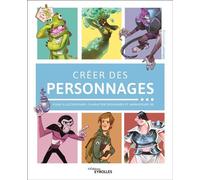 3dtotal Publishing – Créer des personnages – Pour illustrateurs character designers et animateurs 3D