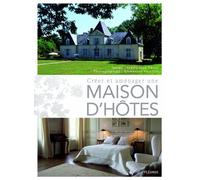 CREER ET AMENAGER UNE MAISON D'HOTES