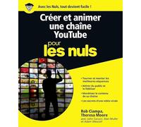 Créer et animer une chaîne YouTube pour les Nuls grand format