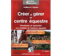 Créer et gérer un centre équestre Développer et dynamiser vos activités de tourisme équestre. Centre équestre : législation, administration, fiscalité. Gestion des chevaux, des baux, du personnel... E