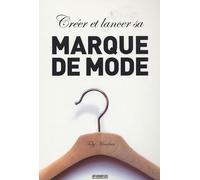 Créer et lancer sa marque de mode