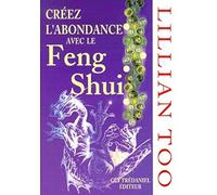 Créer l'abondance avec le Feng shui