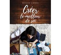 Creer le Meilleur de Soi