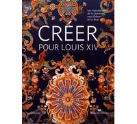 Créer pour Louis XIV, Le Brun et les manufactures de la couronne