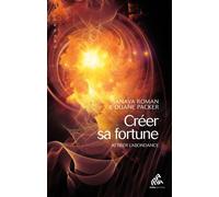 Créer sa fortune: Attirer l'abondance