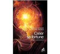 Créer sa fortune Sanaya Roman (Auteur), Duane Packer (Auteur)
