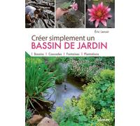Créer simplement un bassin de jardin - Eric Lenoir - Eugen Ulmer Eds - broché - Guide