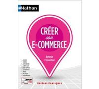Créer son e-commerce - Repères pratiques 2024 - N° 44 Xavier Bouvier (Directeur éditorial), Olivier Andrieu (Auteur), Jean-Marc Herellier (Auteur), Eytan Bendennoune (Auteur), PHILIPPE JEAN-BAPTISTE (