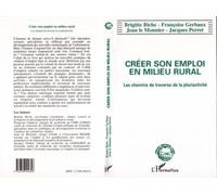 Créer Son Emploi En Milieu Rural - Les Chemins De Traverse De La Pluriactivité