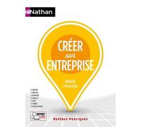 Créer son entreprise - Repères pratiques