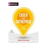 Créer son entreprise - 67 Edtion 2018 - Xavier Bouvier - Nathan - broché - Guide