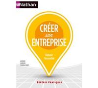 Créer son entreprise - 67 Edtion 2018 - Xavier Bouvier - Nathan - broché - Guide