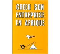 Créer son entreprise en Afrique Collectif (Auteur)