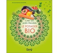 Créer son jardin Mandala - Le potager bio - François Renouf De Boyrie - Dangles - broché - Guide