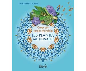 Créer son jardin Mandala - Les plantes médicinales