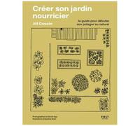 Jill Cousin – Créer son jardin nourricier – Guide pour débuter son potager au naturel – Broché