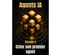 Créer son premier agent: Passer d’un simple chatbot à un assistant capable d’agir