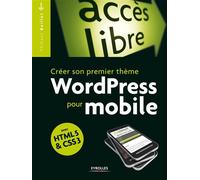 Thibaut Baillet – Créer son premier thème WordPress pour mobile – Avec HTML5 et CSS3