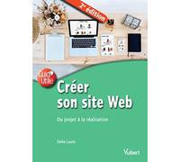 Créer son site Web: Du projet à la réalisation