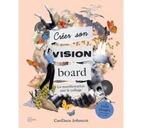 Créer son vision board CanDace Johnson (Auteur)