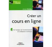 Créer un cours en ligne: De l'analyse de l'environnement à la réalisation technique
