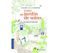 Créer un jardin de soins: Du projet à la réalisation
