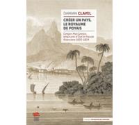 Créer un pays, le royaume de Poyais: Gregor MacGregor, emprunts d'État et fraude financière 1820-1824