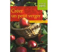CREER UN PETIT VERGER