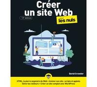 Créer un site Web pour les Nuls 12e édition David A. Crowder (Auteur), Philippe Escartin (Traduction)