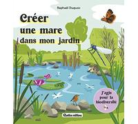 Créer une mare dans mon jardin