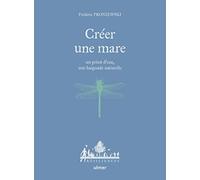 Créer une mare, un point d'eau, une baignade naturelle