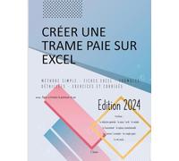 Créer une trame paie sur Excel: Edition 2024