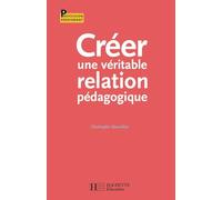 Hachette Pratique – Créer une véritable relation pédagogique