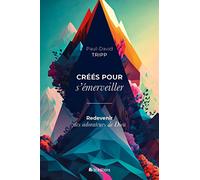 Créés pour s'émerveiller. Redevenir des adorateurs de Dieu