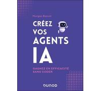 Créez Vos Agents Ia - Gagnez En Efficacité Sans Coder
