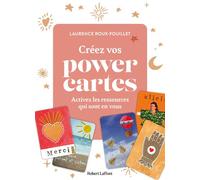 Créez vos POWER CARTES – Activez les ressources qui sont en vous – Éditions Robert Laffont
