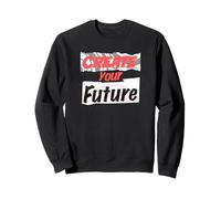Créez Votre Avenir Sweatshirt