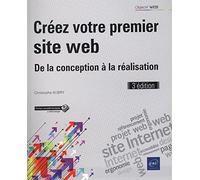 Créez votre premier site web - De la conception à la réalisation (3e édition)
