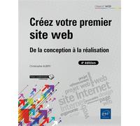 Créez votre premier site web - De la conception à la réalisation (4e édition) - Christophe Aubry - Eni Editions - broché - Manuel