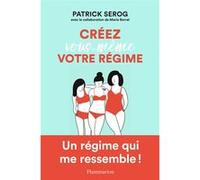 Patrick Serog – Créez vous-même votre régime