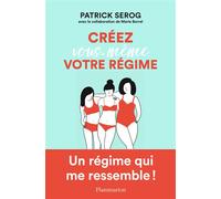 Patrick Serog – Créez vous-même votre régime