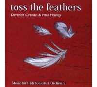 Crehan,Dermot and Honey,Paul - Toss The Feathers [Import]