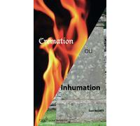 Crémation ou inhumation