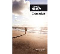 Crémation - Rafael Chirbes - Rivages - Poche - Roman